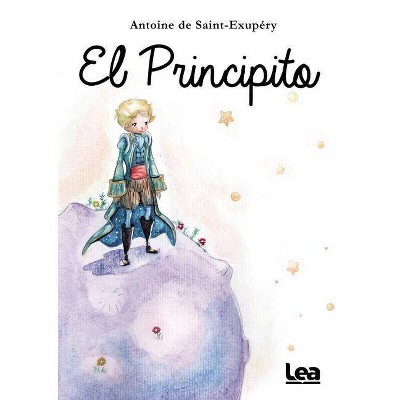 El Principito - (Brújula y la Veleta) by  Antoine Saint-Exupery (Paperback)