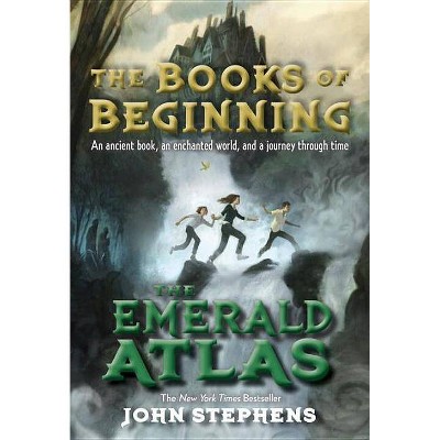 The Emerald Atlas - (Books of Beginning) by  John Stephens (Paperback)