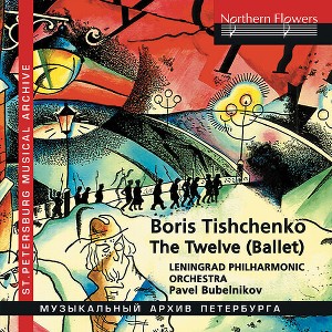 St. Petersburg Philharmonic Orchestra - Tishchenko: The Twelve (Complete Ballet) & Shostakovich Variations (CD) - 1 of 1
