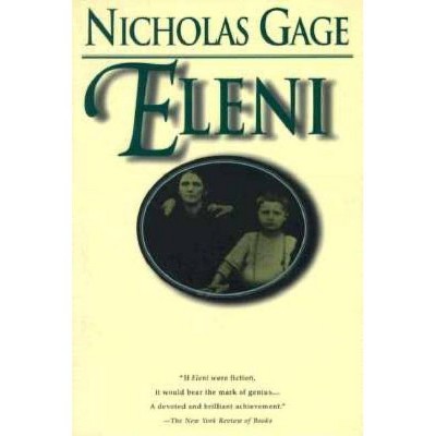 Eleni - by  Nicholas Gage (Paperback)