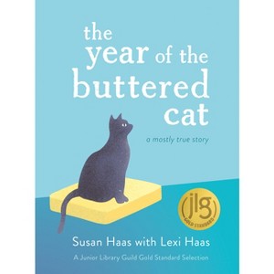 The Year of the Buttered Cat - by Lexi Haas & Susan Haas - 1 of 1