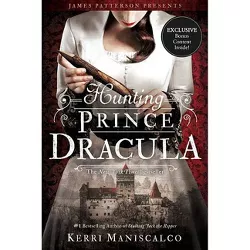 Hunting Prince Dracula - (Stalking Jack the Ripper) by  Kerri Maniscalco (Paperback)