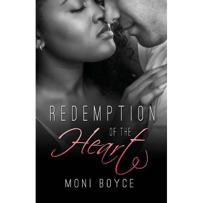 Redemption of the Heart - by  Moni Boyce (Paperback)