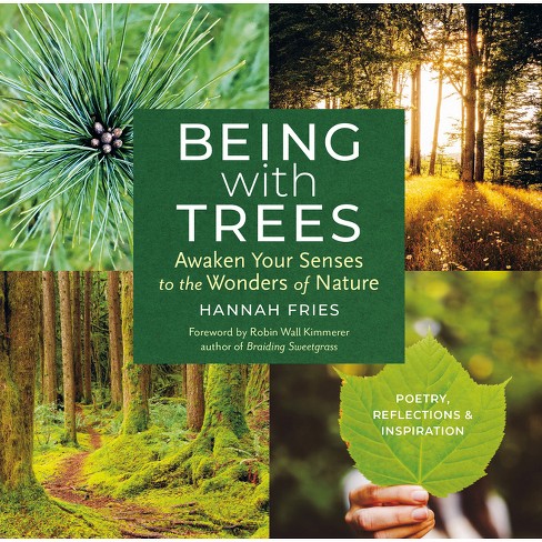 Being with Trees - by Hannah Fries (Paperback)