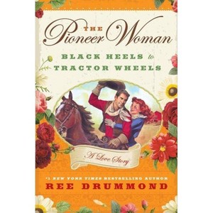 The Pioneer Woman (Hardcover) (Ree Drummond) - 1 of 1