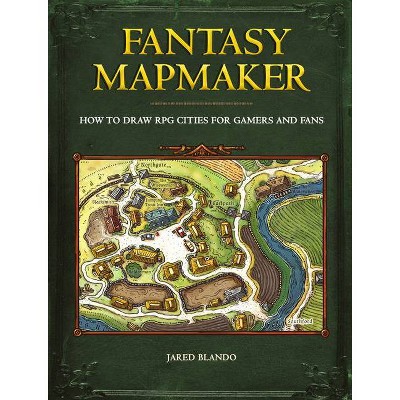 Fantasy Mapmaker - by  Jared Blando (Paperback)