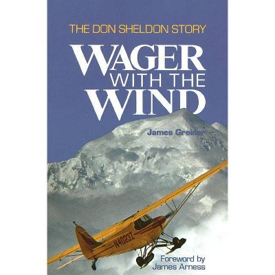 Wager with the Wind - 11th Edition by  James Greiner (Paperback)