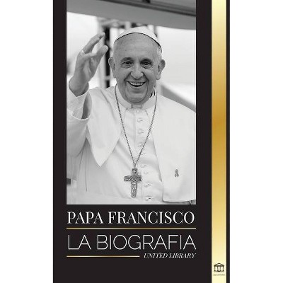 Papa Francisco - (Cristianismo) by  United Library (Paperback)