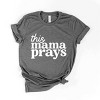 Simply Sage Market This Mama Prays Short Sleeve Tee - 2 of 4