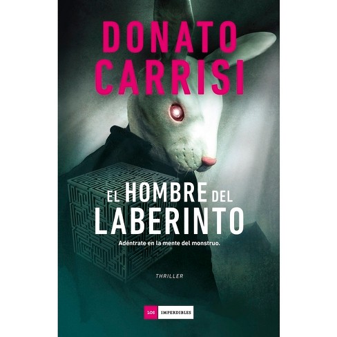 Hombre Del Laberinto, El - By Donato Carrisi (paperback) : Target