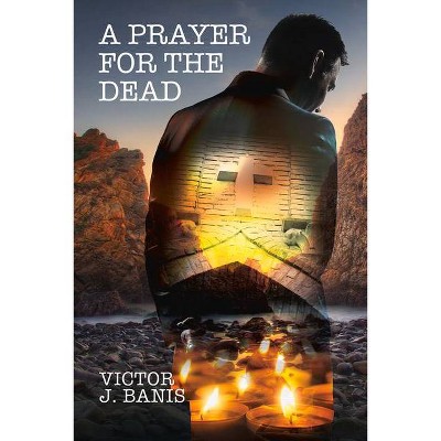 A Prayer for the Dead - (Tom and Stanley) 2nd Edition by  Victor J Banis (Paperback)