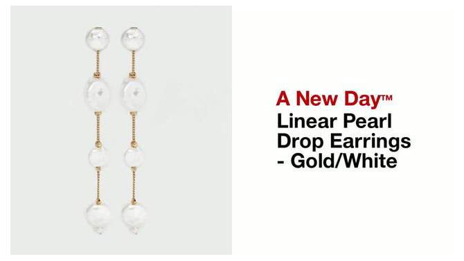 Linear Pearl Drop Earrings - A New Day&#8482; Gold/White, 2 of 7, play video
