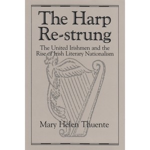 Harp Re-Strung - (Irish Studies) by  Mary Thuente (Hardcover) - 1 of 1