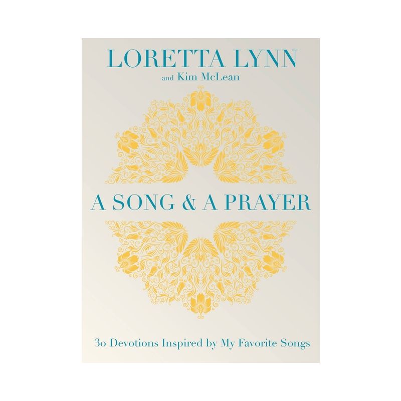 A Song and a Prayer - by Loretta Lynn &#38; Kim McLean (Hardcover), 1 of 2