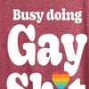 Women's - Instant Message - Busy Doing Gay Sht Short Sleeve Graphic T-Shirt - 2 of 4