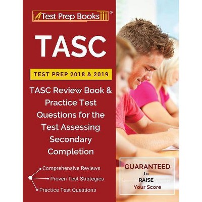 TASC Test Prep 2018 & 2019 - by  Test Prep Books (Paperback)