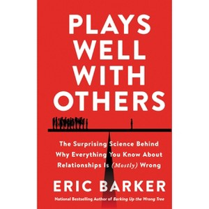 Plays Well with Others - by Eric Barker - 1 of 1