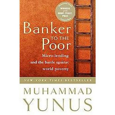 Banker to the Poor - by  Muhammad Yunus (Paperback)