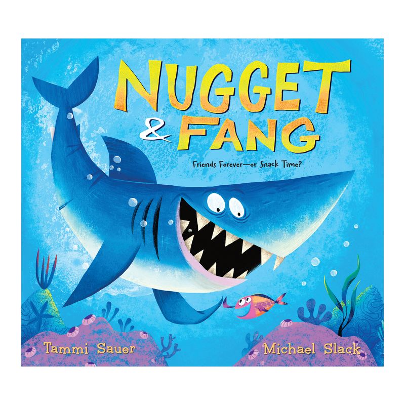 Nugget and Fang - by Tammi Sauer, 1 of 2