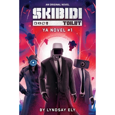 Skibidi Original YA Novel #1 - by  Lyndsay Ely (Paperback)