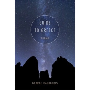 Guide to Greece - by  George Kalogeris (Paperback) - 1 of 1