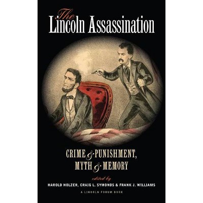 The Lincoln Assassination - (North's Civil War) by  Craig L Symonds & Frank J Williams (Paperback)