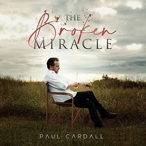 Paul Cardall - The Broken Miracle (CD) - 1 of 1