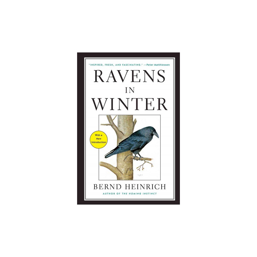 Ravens in Winter - by Bernd Heinrich (Paperback) About the Book Originally published: New York: Summit Books, 1989. Book Synopsis  One of the most interesting discoveries I've seen in animal sociobiology in years.  --E.O. WilsonWhy do ravens, generally understood to be solitary creatures, share food between each other during winter? On the surface, there didn't appear to be any biological or evolutionary imperative behind the raven's willingness to share. The more Bernd Heinrich observed their habits, the more odd the bird's behavior became. What started as mere curiosity turned into an impassioned research project, and Ravens In Winter, the first research of its kind, explores the fascinating biological puzzle of the raven's rather unconventional social habits.  Bernd Heinrich is no ordinary biologist. He's the sort who combines formidable scientific rigor with a sense of irony and an unslaked, boyish enthusiasm for his subject, and who even at his current professorial age seems to do a lot of tree climbing in the line of research.  --David Quammen, The New York Times