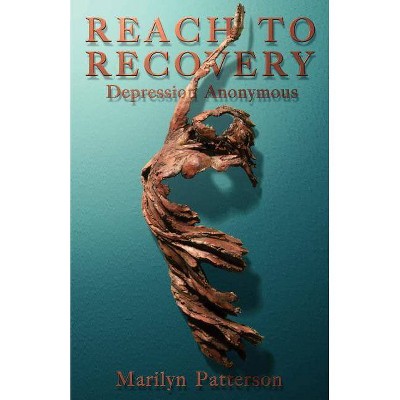 Reach to Recovery - by  Marilyn Patterson (Paperback)