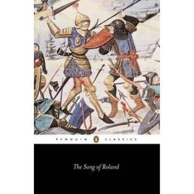 The Song of Roland - (Penguin Classics) by  Anonymous (Paperback)