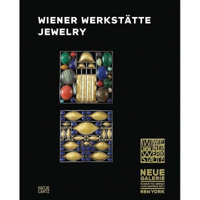 Wiener Werkstätte Jewelry - by  Janis Staggs (Hardcover)