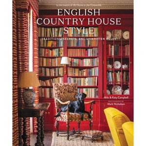 English Country House Style - by  Milo Campbell & Katy Campbell (Hardcover) - 1 of 1