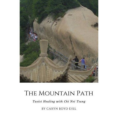  The Mountain Path - by  Caryn Boyd Diel (Paperback) 