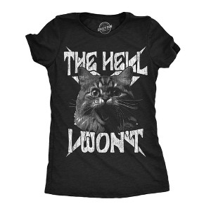 Womens Funny T Shirts The Hell I Wont Crazy Cat Graphic Tee For Ladies - Crazy Dog Women's T Shirt - 1 of 4