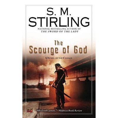 The Scourge of God - (Novel of the Change) by  S M Stirling (Paperback)