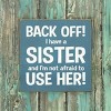 Slickblue Funny Sister Quote Wood Sign – Rustic Knotty Pine Wall or Shelf Decor, 7x7 Inches, Color Options - 3 of 3