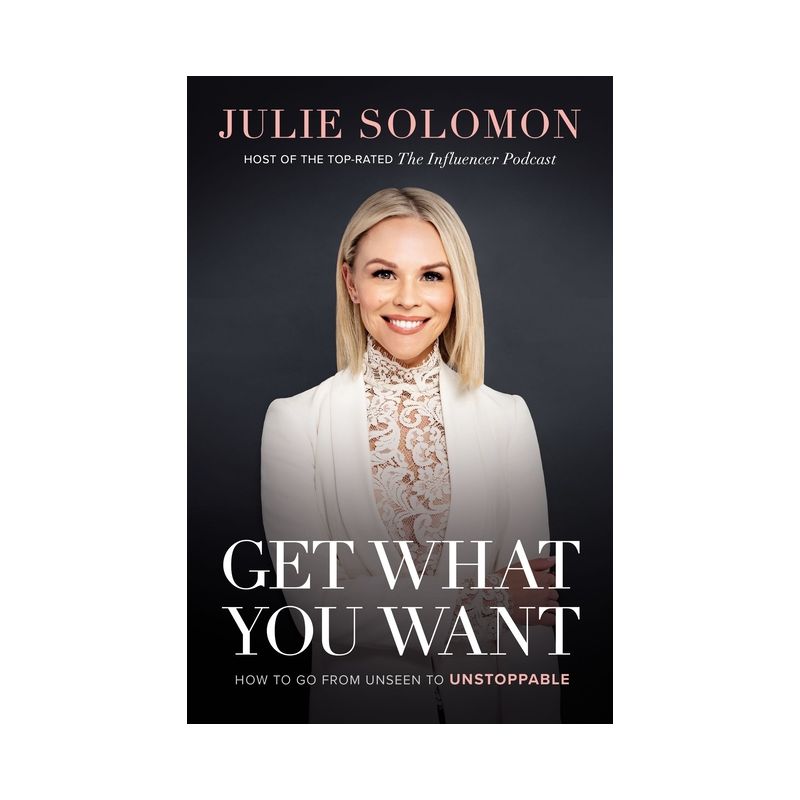 Get What You Want - by  Julie Solomon (Hardcover), 1 of 2