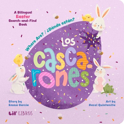 Where Are? / ¿Donde Están? Los Cascarones - (Lil' Libros Bilingual Book) by  Emma Garcia (Board Book)