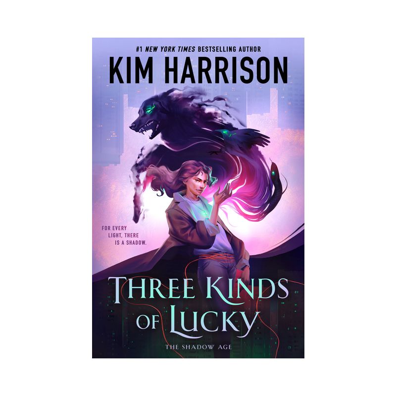 Three Kinds of Lucky - (The Shadow Age) by  Kim Harrison (Hardcover), 1 of 2