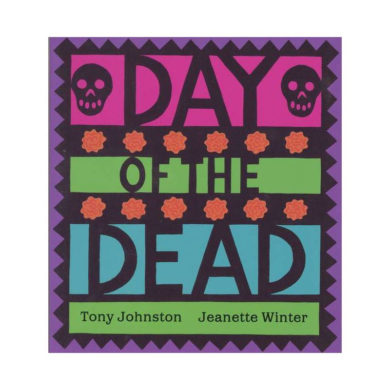 Day of the Dead - by  Tony Johnston (Paperback), 1 of 2