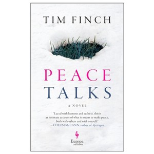 Peace Talks - by  Tim Finch (Paperback) - 1 of 1