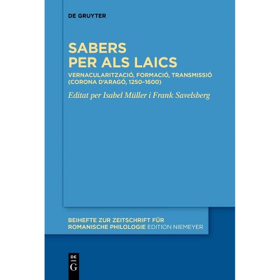 Sabers Per ALS Laics - (Beihefte Zur Zeitschrift Für Romanische Philologie) by  Isabel Müller & Frank Savelsberg (Paperback)