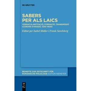 Sabers Per ALS Laics - (Beihefte Zur Zeitschrift Für Romanische Philologie) by  Isabel Müller & Frank Savelsberg (Paperback) - 1 of 1