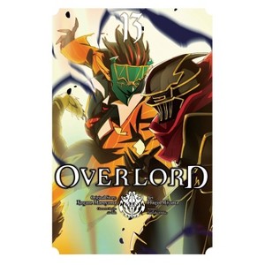 Overlord, Vol. 13 (Manga) - (Overlord Manga) by  Kugane Maruyama & Satoshi Oshio (Paperback) - 1 of 1