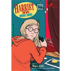 Harriet the Spy, Double Agent - (Harriet the Spy Adventures (Dell Yearling Book)) by  Louise Fitzhugh & Maya Gold (Paperback) - 1 of 1