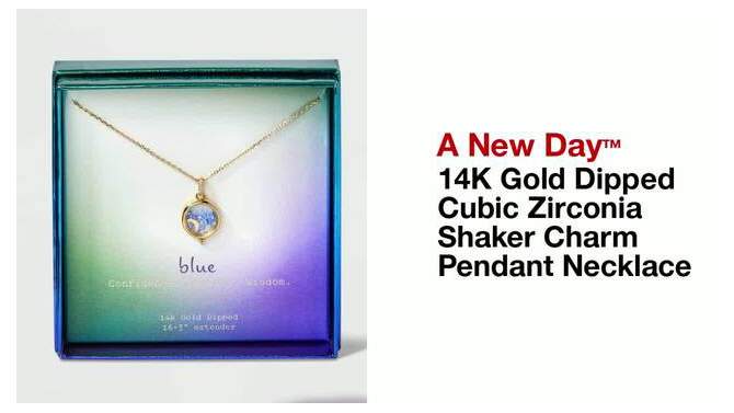 14K Gold Dipped Cubic Zirconia Shaker Charm Pendant Necklace - A New Day™, 2 of 6, play video