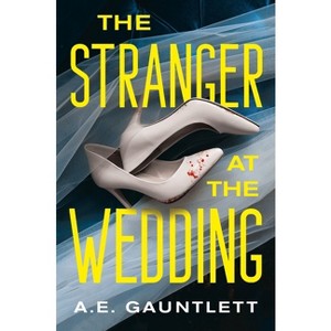 The Stranger at the Wedding - by A E Gauntlett - 1 of 1