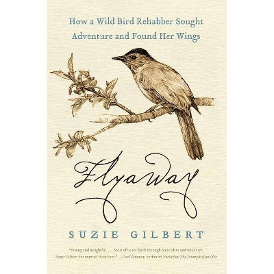 Flyaway - by  Suzie Gilbert (Paperback)