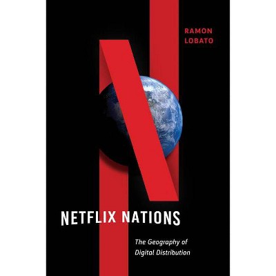 Netflix Nations - (Critical Cultural Communication) by  Ramon Lobato (Paperback)