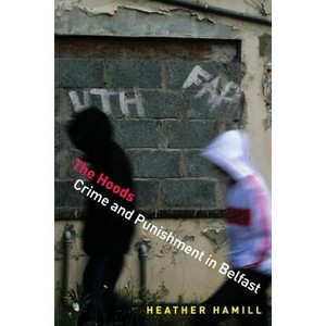 The Hoods - by  Heather Hamill (Paperback) - 1 of 1